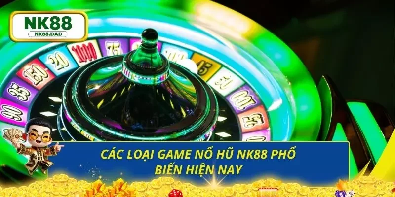 Điểm qua các loại game nổ hũ hiện hành tại nền tảng