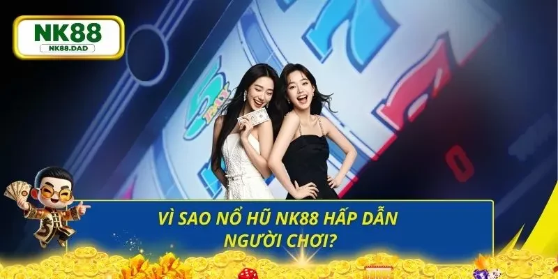 Điểm qua các loại game nổ hũ hiện hành tại nền tảng